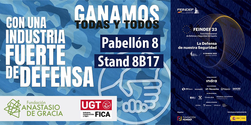 UGT FICA participa en la Feria Internacional de Defensa y Seguridad de España, entre el 17 y el 19 de mayo