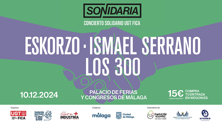 UGT FICA presenta «Sonidaria», un concierto solidario en Málaga con las actuaciones de Eskorzo, Ismael Serrano y Los 300