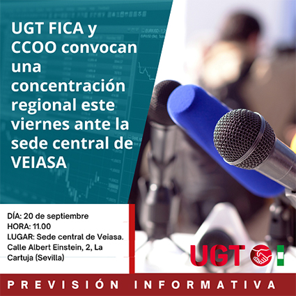 UGT FICA y CCOO convocan una concentración hoy ante la sede central de VEIASA en Sevilla