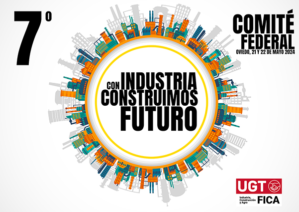 UGT FICA celebra entre hoy y mañana en Oviedo 7º Comité Federal
