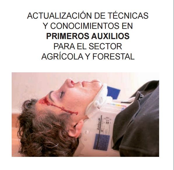 Actualización de Técnicas y Conocimientos en Primeros Auxilios para el Sector Agrícola y Forestal